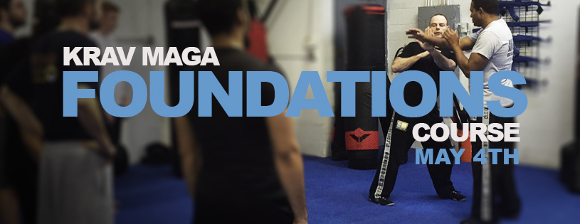 8-Week Krav Maga Beginner’s Course to Begin May 4th